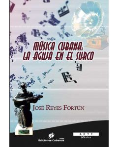 Música cubana: La Aguja en el surco. José Reyes Fortún