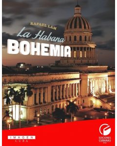 La Habana Bohemia. Rafael Lam